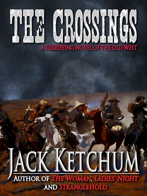 Title details for The Crossings by Jack Ketchum - Available